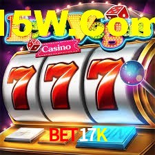 Live Casino Bet17K